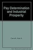 Pay determination and industrial prosperity
