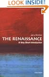 The Renaissance: A Very Short Introduction