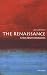 The Renaissance: A Very Short Introduction (Very Short Introductions)