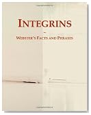 Integrins: Webster's Facts and Phrases