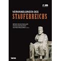 Verwandlungen des Stauferreichs