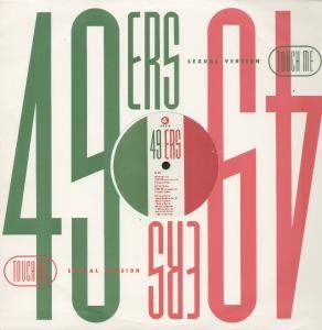 49ers - Touch Me (Sexual Version) - Zortam Music