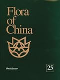 Amazon / Missouri Botanical Garden Press and Science Press, Beijing: Flora of China, Text Volume 25, Orchidaceae (Flora of China Editorial Committee)