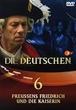 Die Deutschen, Teil 6 - Preußens Friedrich und die Kaiserin