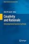 Creativity and Rationale: Enhancing Human Experience by Design (Human-Computer Interaction Series)