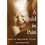 A Child in Pain: How to Help, What to Do