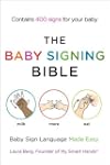 The Baby Signing Bible: Baby Sign Lan...