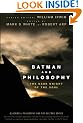Batman and Philosophy: The Dark Knight of the Soul