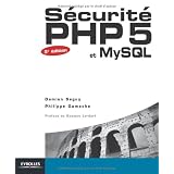 S�curit� PHP5 et MySQLpar Philippe Gamache