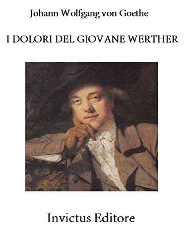 I dolori del giovane Werther (Italian Edition)