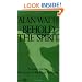 Behold the Spirit: A Study in the Necessity of Mystical Religion