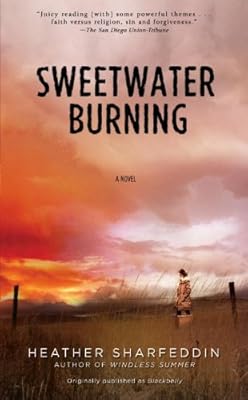 Sweetwater Burning: A Novel