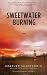 Sweetwater Burning: A Novel