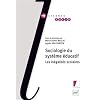 Sociologie du syst�me �ducatif