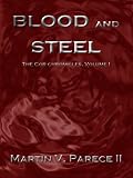 Blood and Steel (The Cor Chronicles Book 1)