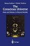 The Conscious Universe: Parts and Wholes in Physical Reality