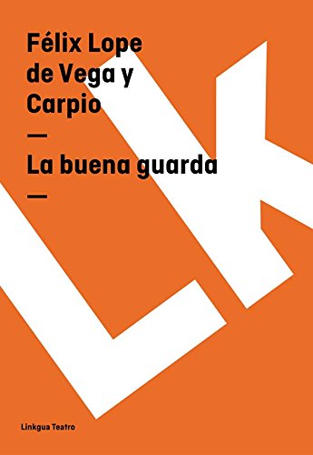 La buena guarda (Spanish Edition)