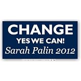 Anti Obama Bumper Sticker Change Yes We Can 2012 Sarah Palin