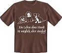 Shirt Zauber Fun T-Shirt - Ein Leben ohne Hund ist m&ouml;glich