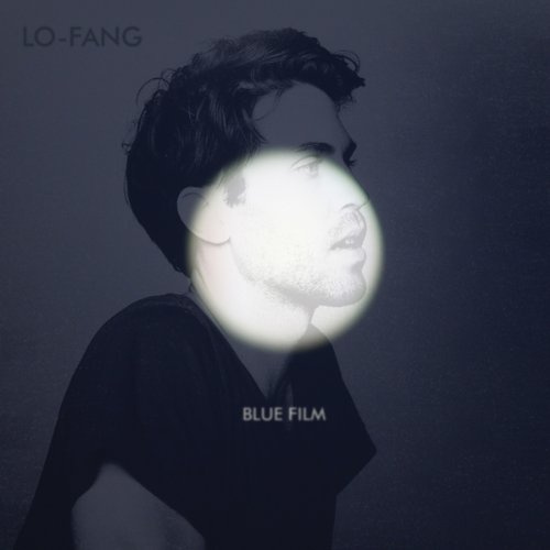LO-FANG - BLUE FILM - Zortam Music