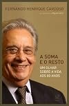 Soma e O Resto: Um Olhar Sobre A Vida Aos 80 Anos (Em Portugues do Brasil)