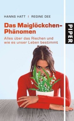 Das Maiglöckchen-Phänomen: Alles über das Riechen und wie es unser Leben bestimmt
