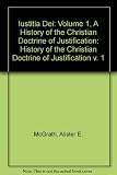 Iustitia Dei : a history of the Christian doctrine of justification