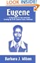Eugene-A Biography of a Sad Lonely Boy Growing Up in the Country (Cuba, Alabama)