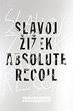 Absolute recoil : towards a new foundation of dialectical materialism