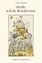 Goethe und die Rosenkreuzer: Sechs Vortr�ge