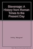 Stevenage : a history from Roman times to the present day