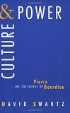 Culture and Power: The Sociology of Pierre Bourdieu