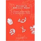 Pottery and Porcelain Marks: European, Oriental and U.S.A. in Chronological Order by E. G. Perrott
