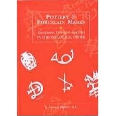 Pottery and Porcelain Marks: European, Oriental and U.S.A. in Chronological Order