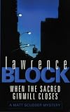 When the Sacred Ginmill Closes (Matthew Scudder Mysteries (Paperback))