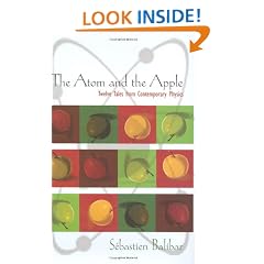 The Atom and the Apple: Twelve Tales from Contemporary Physics