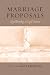 Marriage Proposals: Questioning a Legal Status