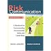 Risk Communication: A Handbook for Communicating Environmental, Safety, and Health Risks