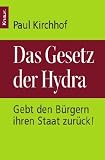 Produkt-Bild: Das Gesetz der Hydra: Gebt den B&uuml;rgern ihren Staat zur&uuml;ck!