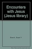 Encounters with Jesus