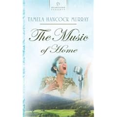 The Music of Home (Heartsong Historical)