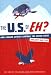The U.S. of EH?: How Canada Secretly Controls the United States and Why That's OK The U.S. of EH?: How Canada Secretly Controls the United States and Why That's OK