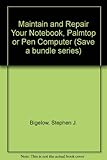 Maintain and repair your notebook, palmtop, or pen computer