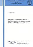 Advanced Electronic Distortion Equalization for High Speed Optical SMF and MMF Communications (Kieler Berichte Zur Nachrichtentechnik)