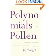 Polynomials and Pollen: Parables, Proverbs, Paradigms and Praise for Lois by Jay Wright