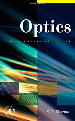 Optics: Principles and Applications