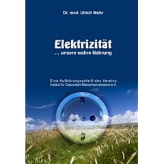 Elektrizit�t - unsere wahre Nahrung