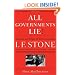 All Governments Lie: The Life and Times of Rebel Journalist I. F. Stone