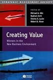 Creating Value: Winners in the New Business Environment