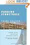 Parking Structures: Planning, Design, Construction, Maintenance and Repair